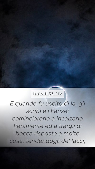 Luca 11:53 RIV Bible Verse Image