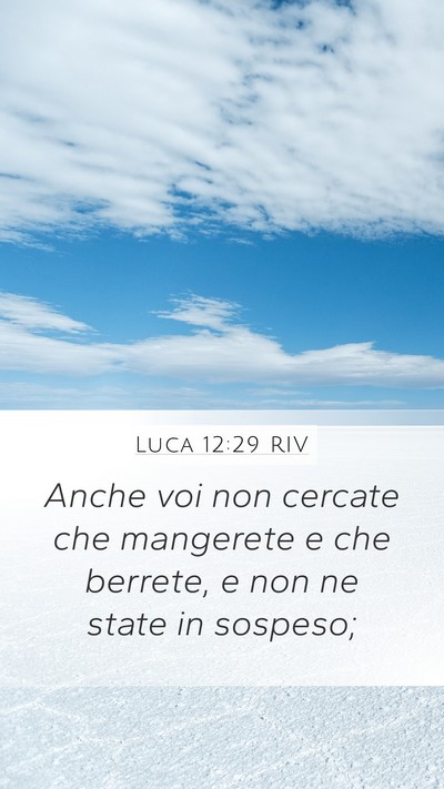 Luca 12:29 RIV Bible Verse Image