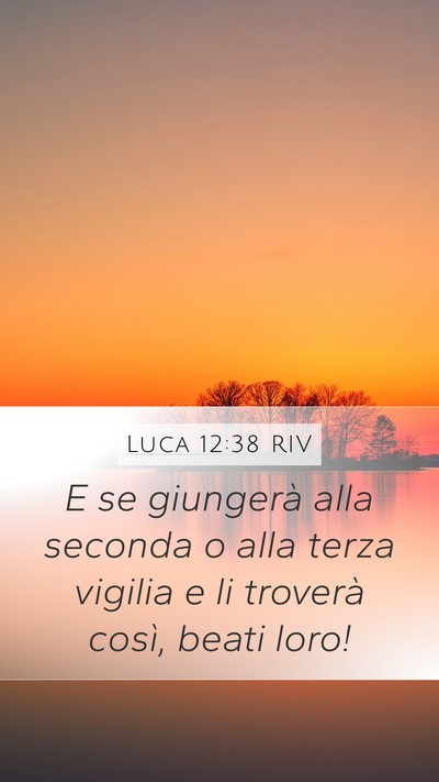 Luca 12:38 RIV Bible Verse Image