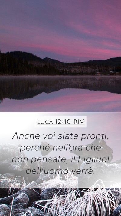 Luca 12:40 RIV Bible Verse Image