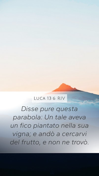 Luca 13:6 RIV Bible Verse Image