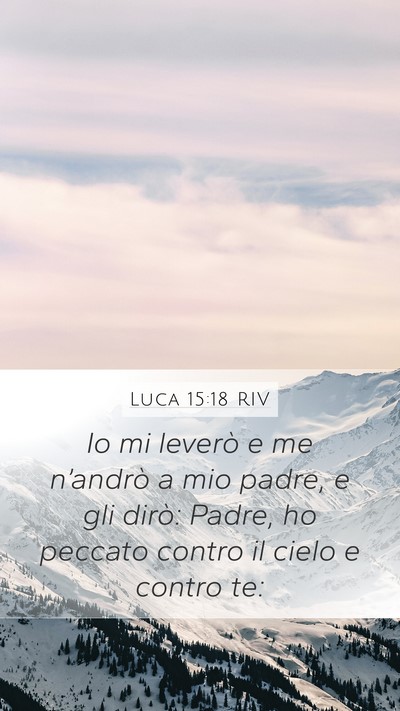 Luca 15:18 RIV Bible Verse Image