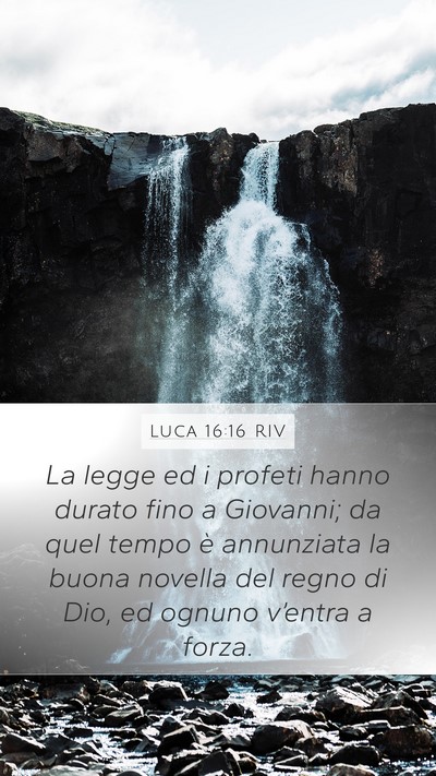 Luca 16:16 RIV Bible Verse Image