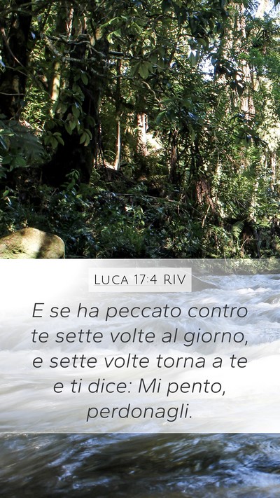 Luca 17:4 RIV Mobile Phone Wallpaper - E se ha peccato contro te sette volte al giorno, - Mobile Bible Verse Wallpaper