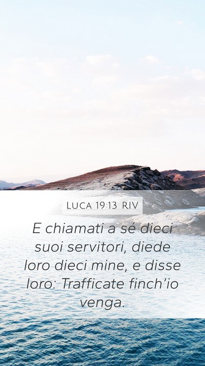 Luca 19:13 RIV Bible Verse Image