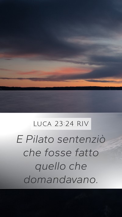 Luca 23:24 RIV Bible Verse Image
