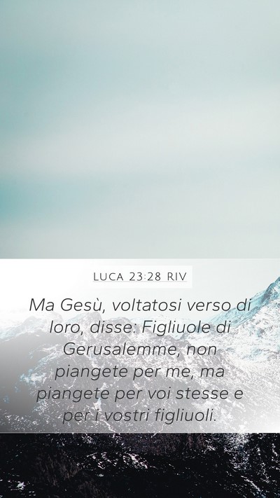 Luca 23:28 RIV Bible Verse Image