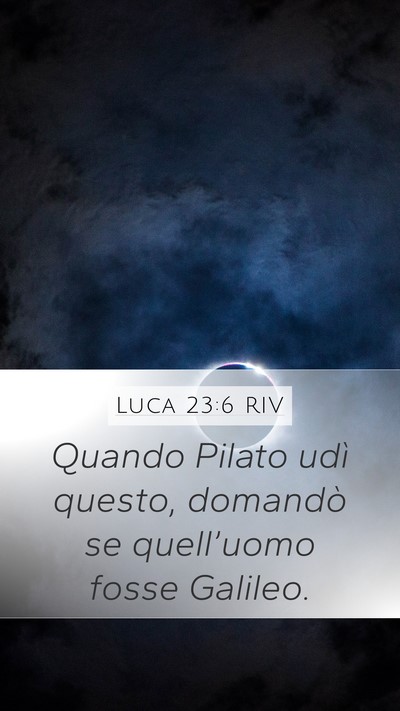 Luca 23:6 RIV Bible Verse Image