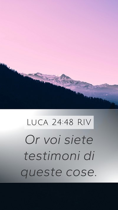 Luca 24:48 RIV Bible Verse Image