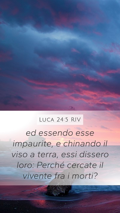 Luca 24:5 RIV Bible Verse Image