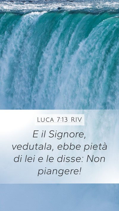 Luca 7:13 RIV Bible Verse Image