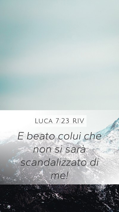 Luca 7:23 RIV Bible Verse Image