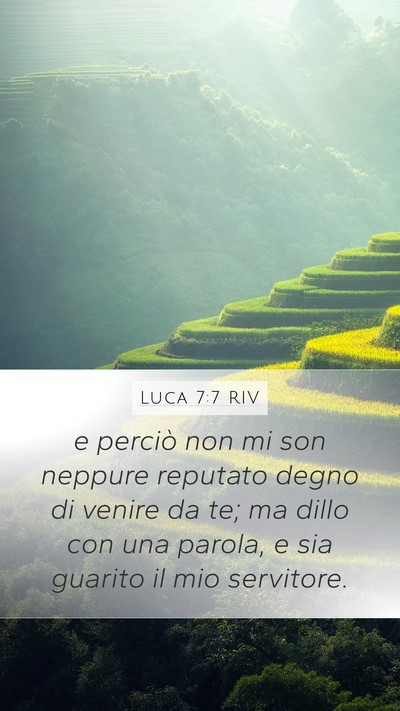Luca 7:7 RIV Mobile Phone Wallpaper - e perciò non mi son neppure reputato degno di - Mobile Bible Verse Wallpaper