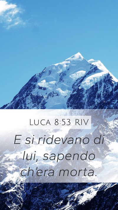 Luca 8:53 RIV Bible Verse Image