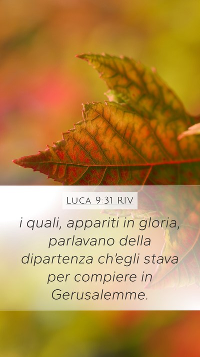 Luca 9:31 RIV Bible Verse Image