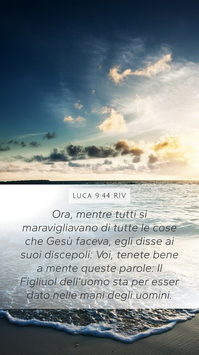 Luca 9:44 RIV Bible Verse Image