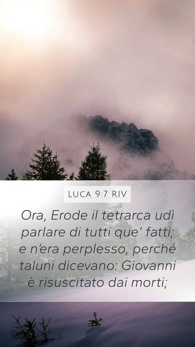 Luca 9:7 RIV Bible Verse Image