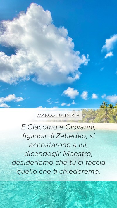 Marco 10:35 RIV Bible Verse Image
