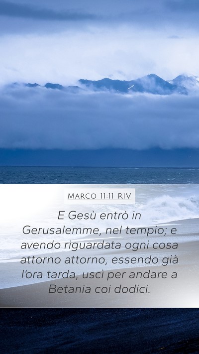 Marco 11:11 RIV Bible Verse Image