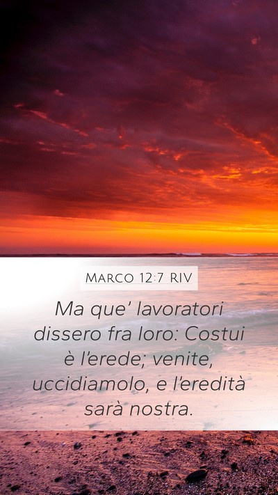Marco 12:7 RIV Bible Verse Image