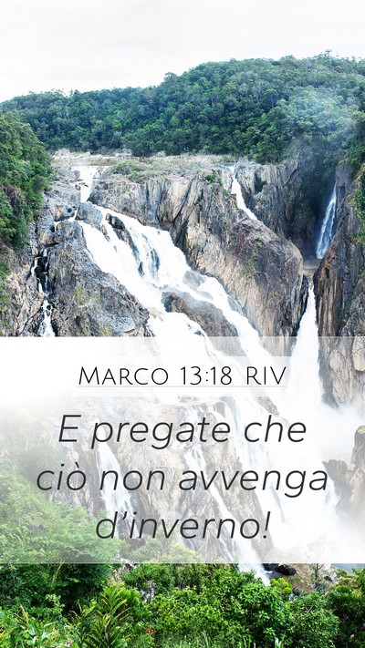 Marco 13:18 RIV Mobile Phone Wallpaper - E pregate che ciò non avvenga - Mobile Bible Verse Wallpaper