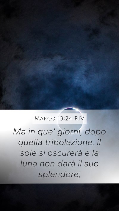 Marco 13:24 RIV Bible Verse Image
