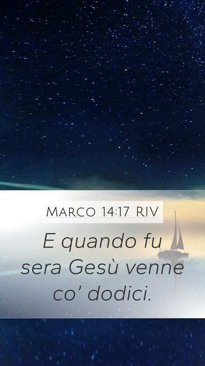 Marco 14:17 RIV Bible Verse Image