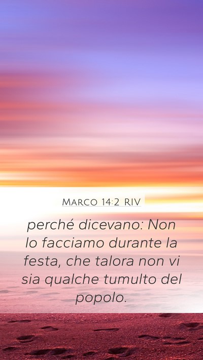 Marco 14:2 RIV Bible Verse Image