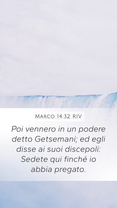 Marco 14:32 RIV Bible Verse Image