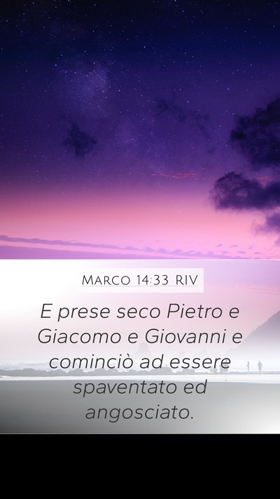 Marco 14:33 RIV Bible Verse Image