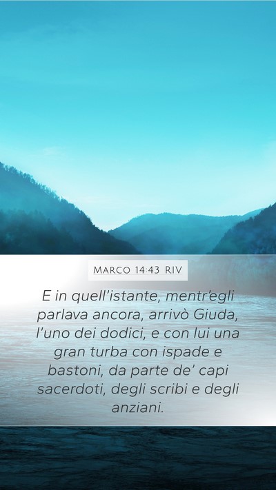 Marco 14:43 RIV Bible Verse Image