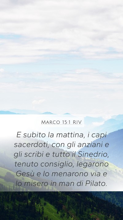 Marco 15:1 RIV Bible Verse Image