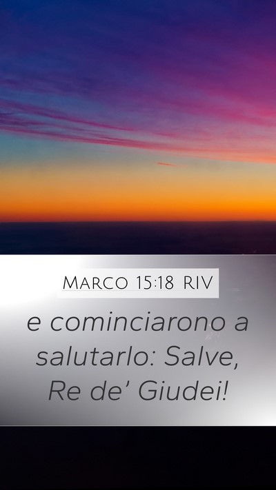 Marco 15:18 RIV Bible Verse Image