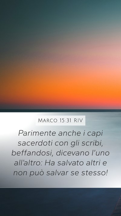 Marco 15:31 RIV Mobile Phone Wallpaper - Parimente anche i capi sacerdoti con gli scribi, - Mobile Bible Verse Wallpaper