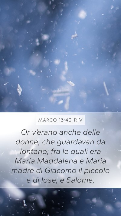 Marco 15:40 RIV Bible Verse Image