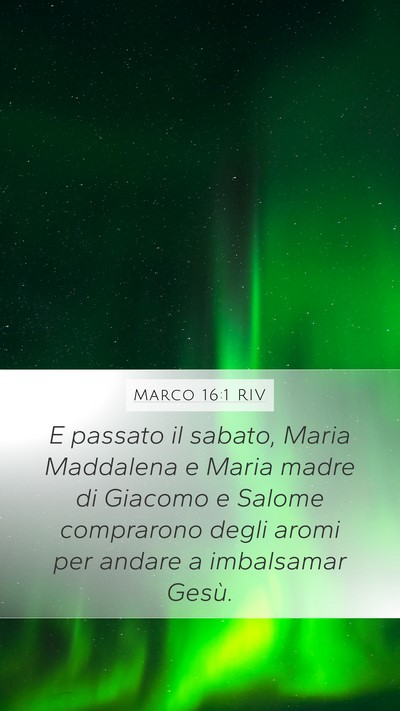 Marco 16:1 RIV Bible Verse Image
