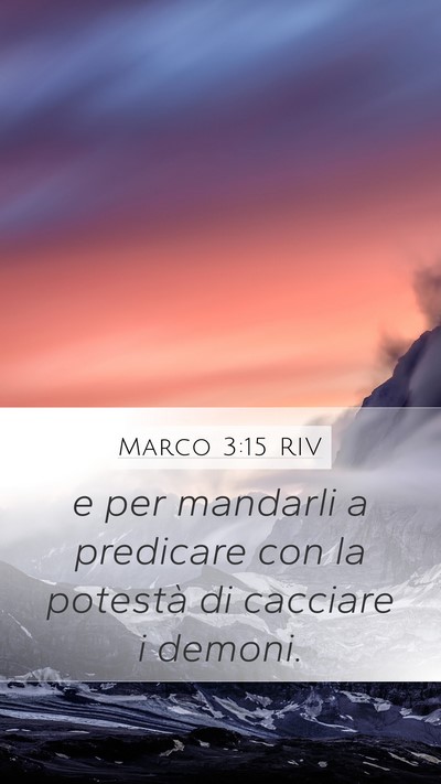 Marco 3:15 RIV Mobile Phone Wallpaper - e per mandarli a predicare con la potestà di - Mobile Bible Verse Wallpaper