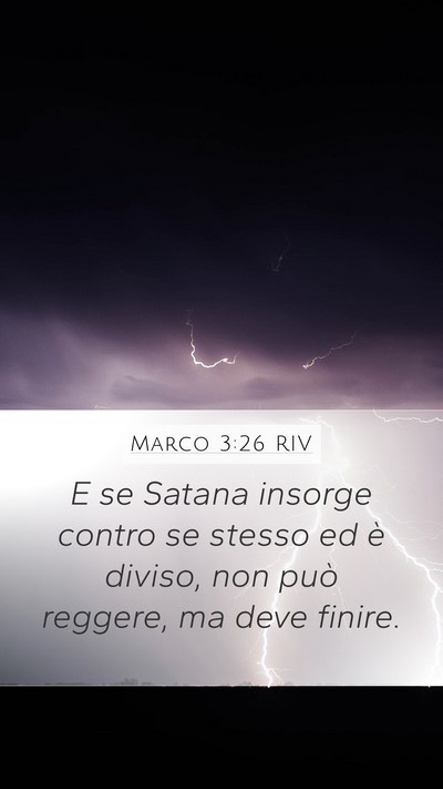 Marco 3:26 RIV Mobile Phone Wallpaper - E se Satana insorge contro se stesso ed è - Mobile Bible Verse Wallpaper