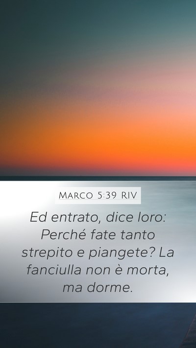 Marco 5:39 RIV Bible Verse Image