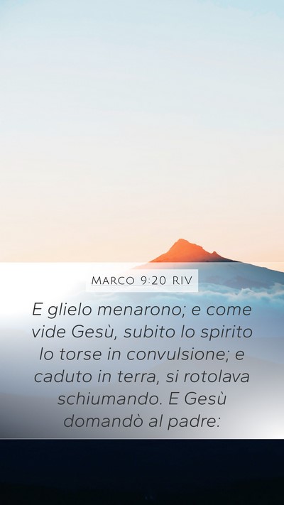 Marco 9:20 RIV Bible Verse Image