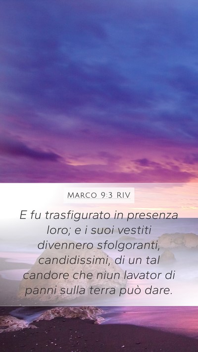 Marco 9:3 RIV Bible Verse Image
