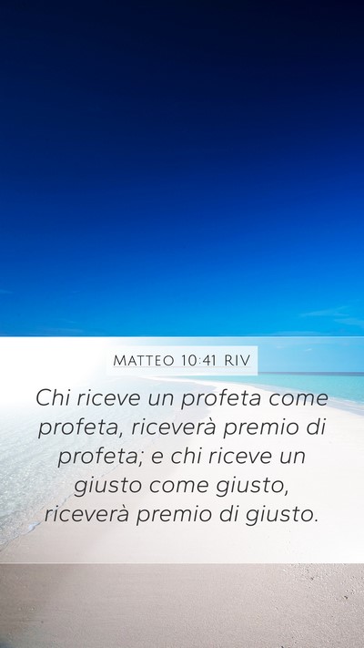 Matteo 10:41 RIV Mobile Phone Wallpaper - Chi riceve un profeta come profeta, riceverà - Mobile Bible Verse Wallpaper