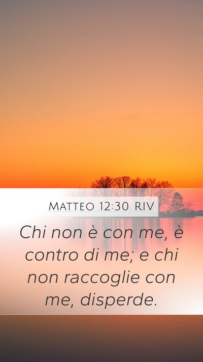 Matteo 12:30 RIV Bible Verse Image
