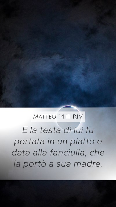 Matteo 14:11 RIV Bible Verse Image