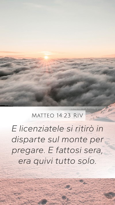 Matteo 14:23 RIV Bible Verse Image