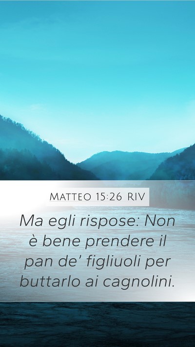 Matteo 15:26 RIV Bible Verse Image