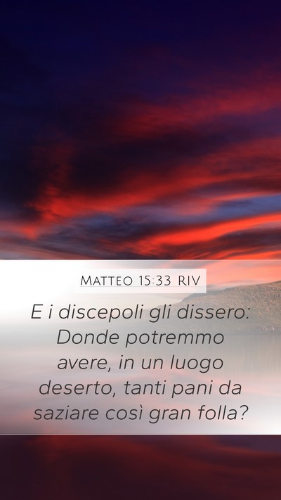 Matteo 15:33 RIV Bible Verse Image