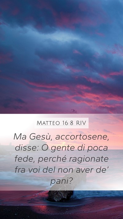 Matteo 16:8 RIV Bible Verse Image