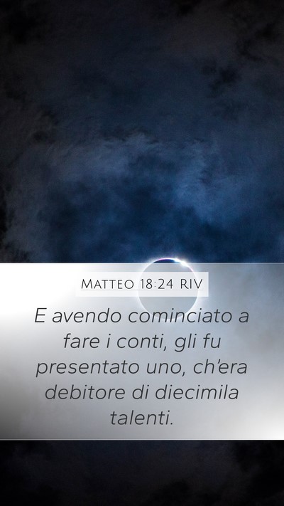 Matteo 18:24 RIV Bible Verse Image