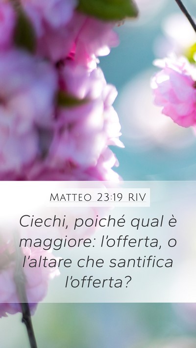 Matteo 23:19 RIV Bible Verse Image